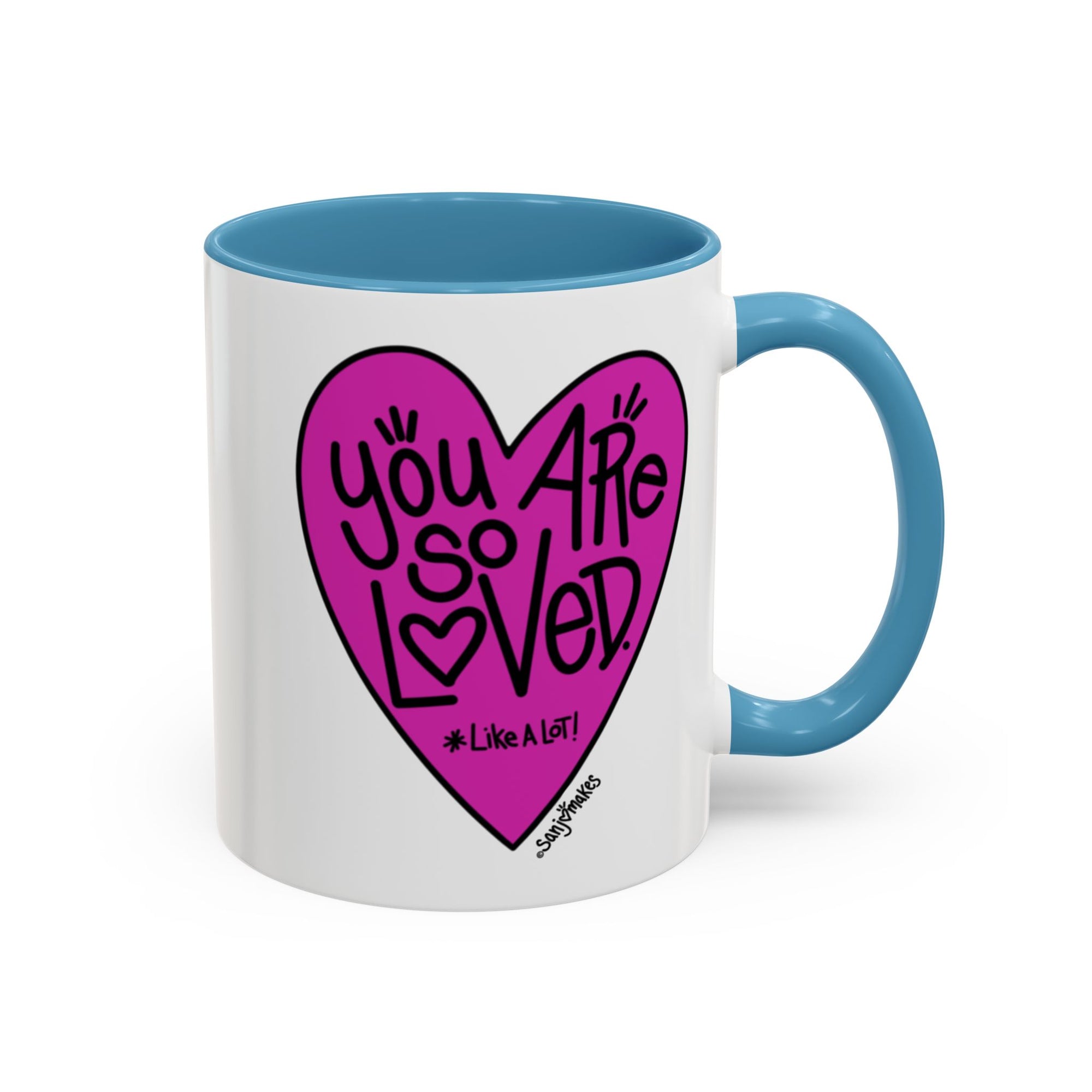 'You Are So Loved' Heart Mug  (11oz and 15oz)