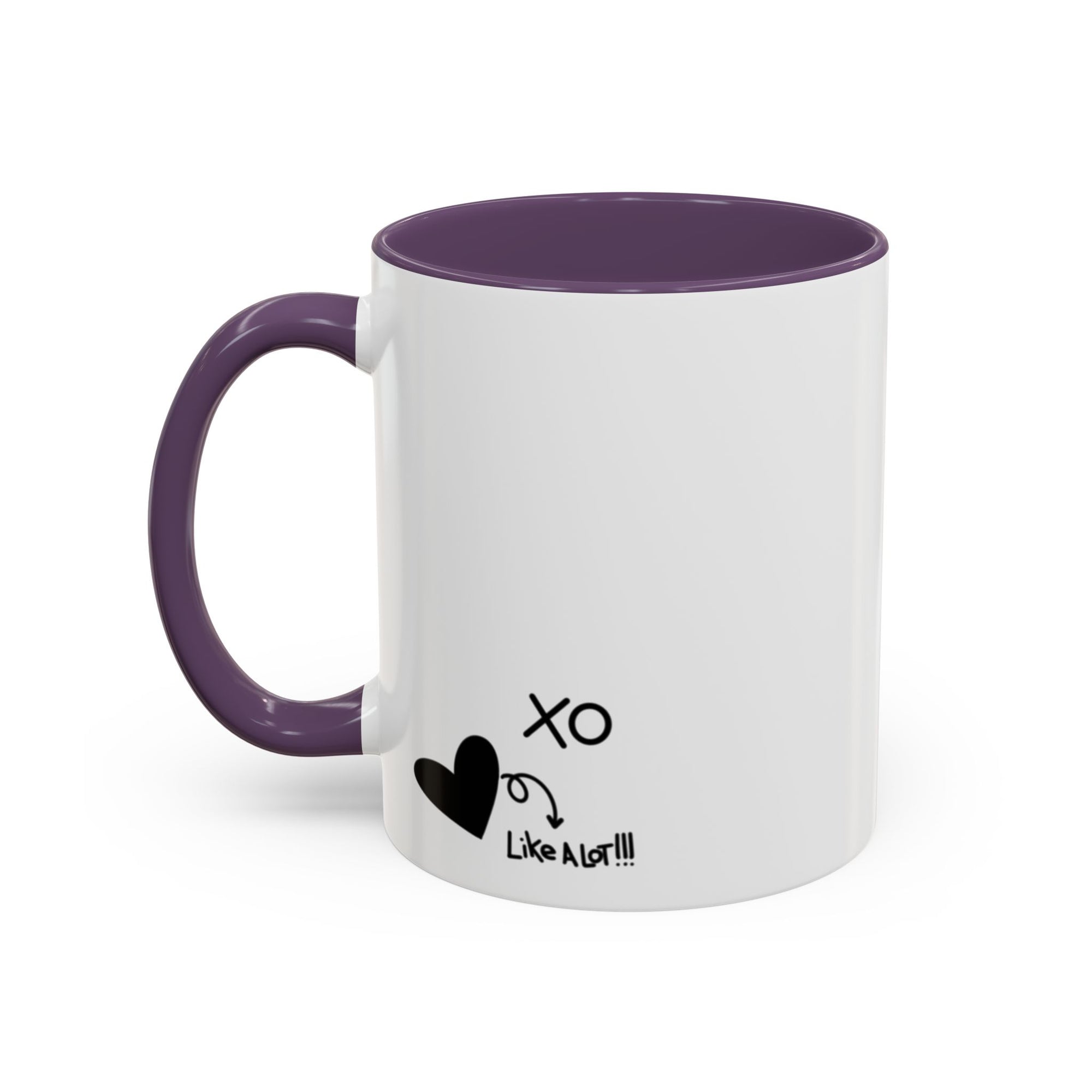 You are loved. Like a lot! Heart Mug (11oz and 15oz)