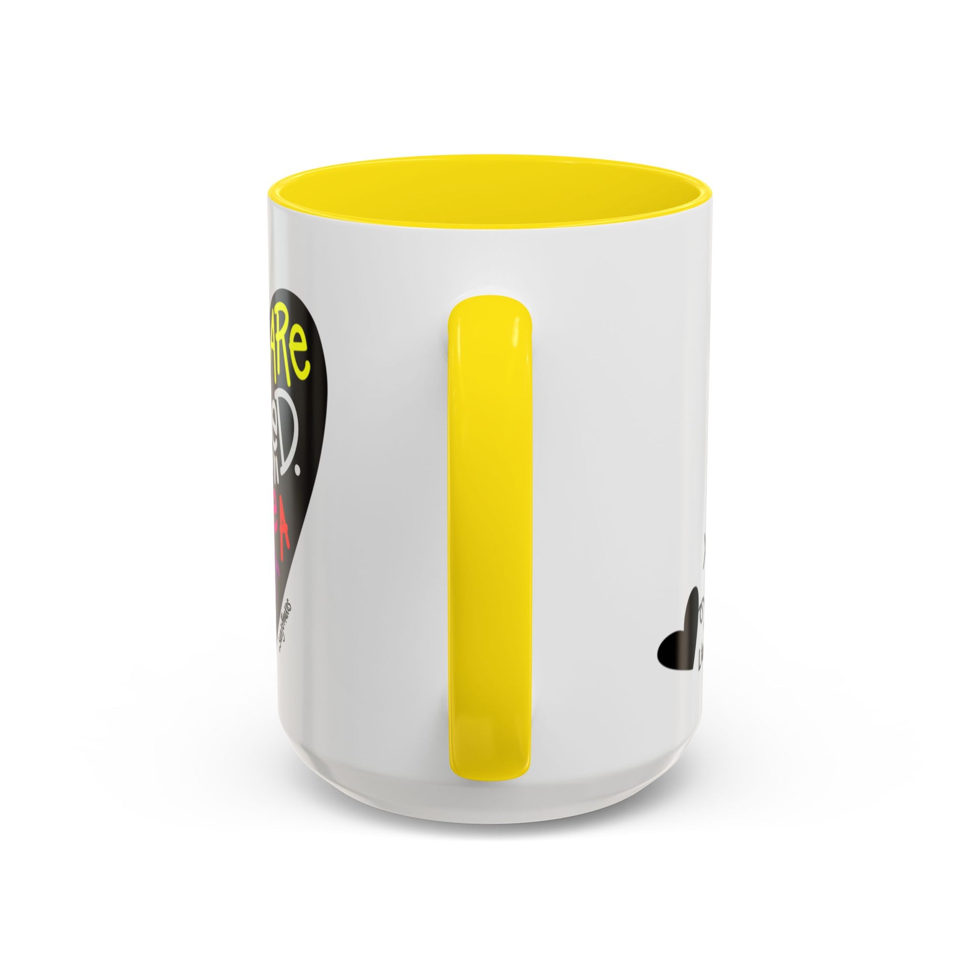 You are loved. Like a lot! Heart Mug (11oz and 15oz)