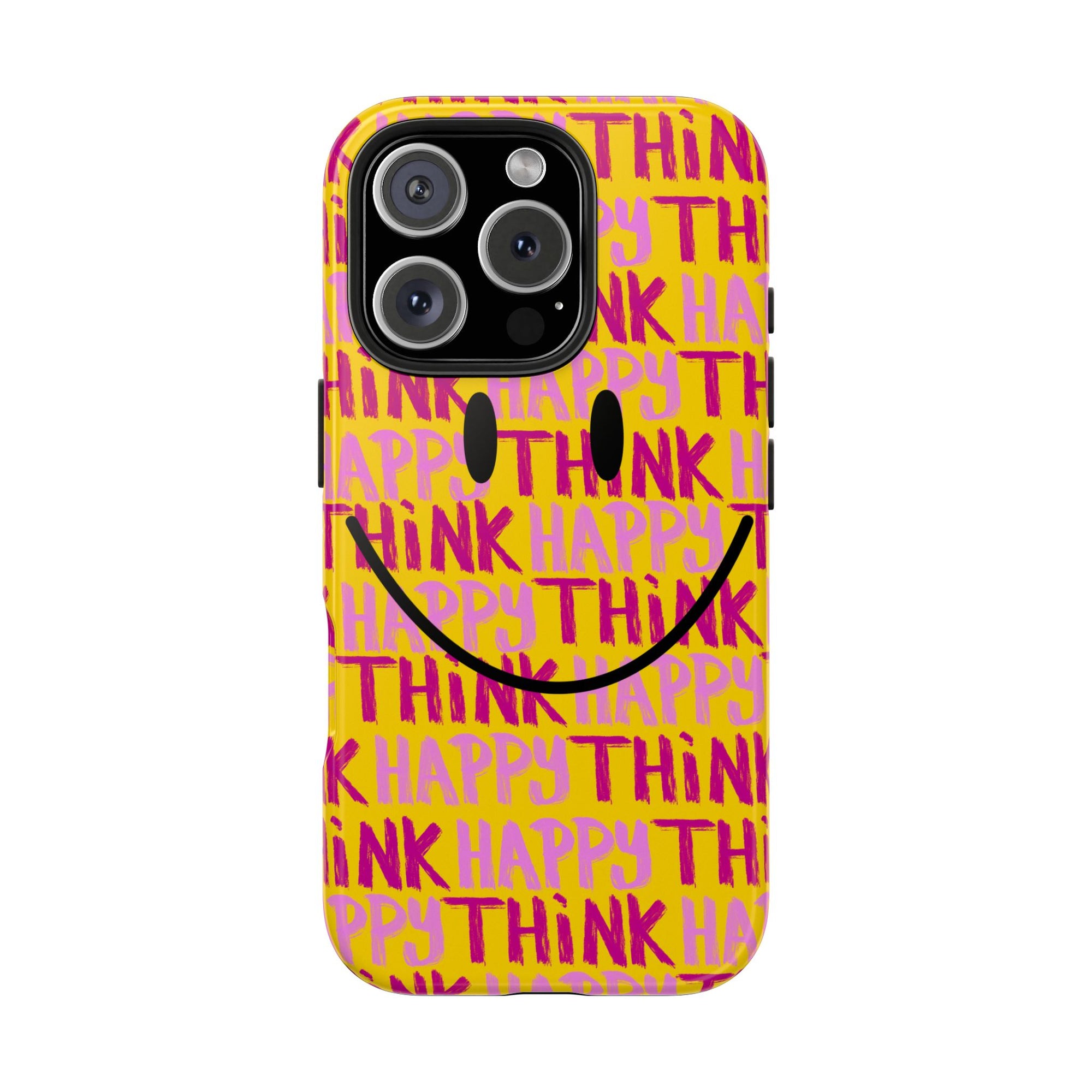 'Think Happy' Phone Case