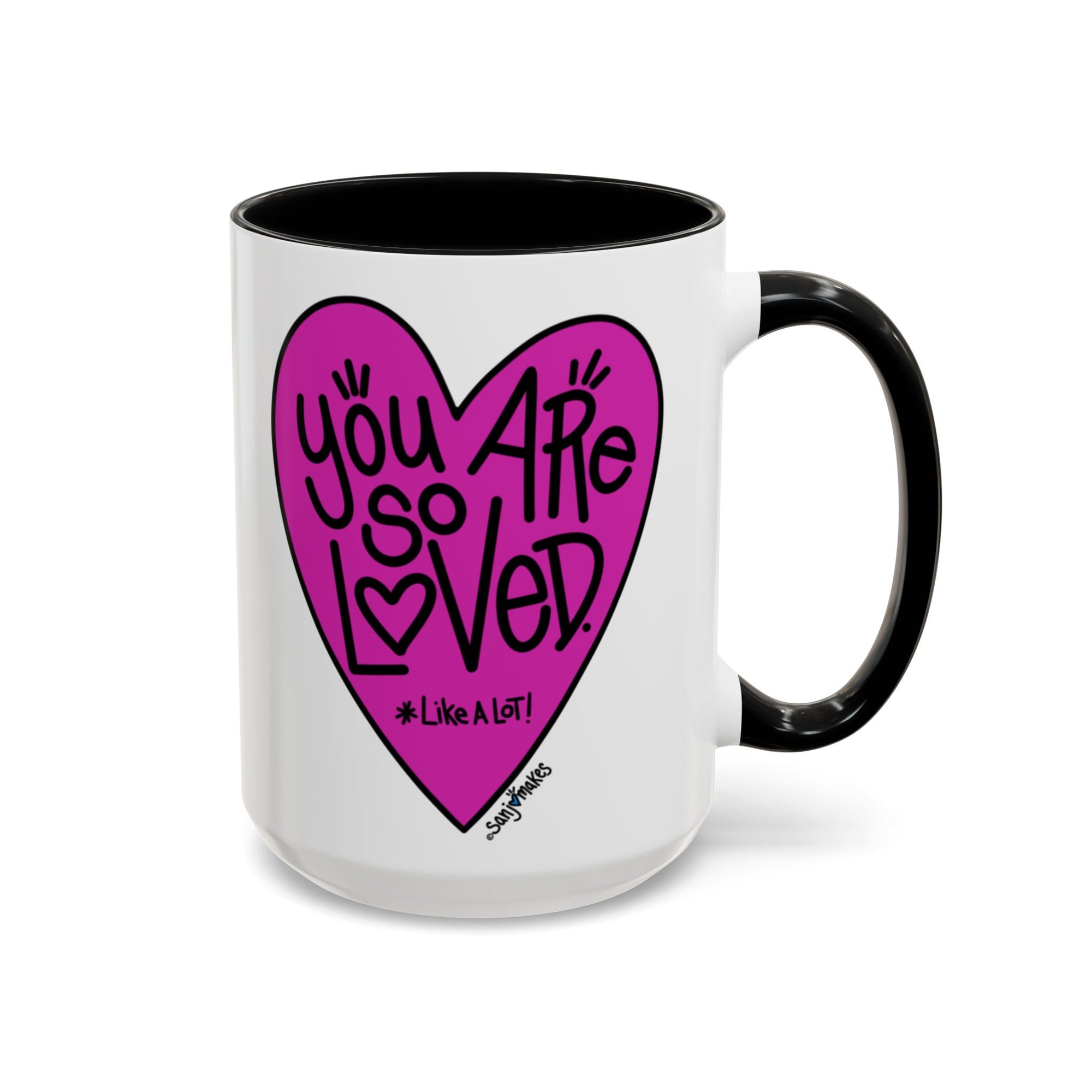 'You Are So Loved' Heart Mug  (11oz and 15oz)