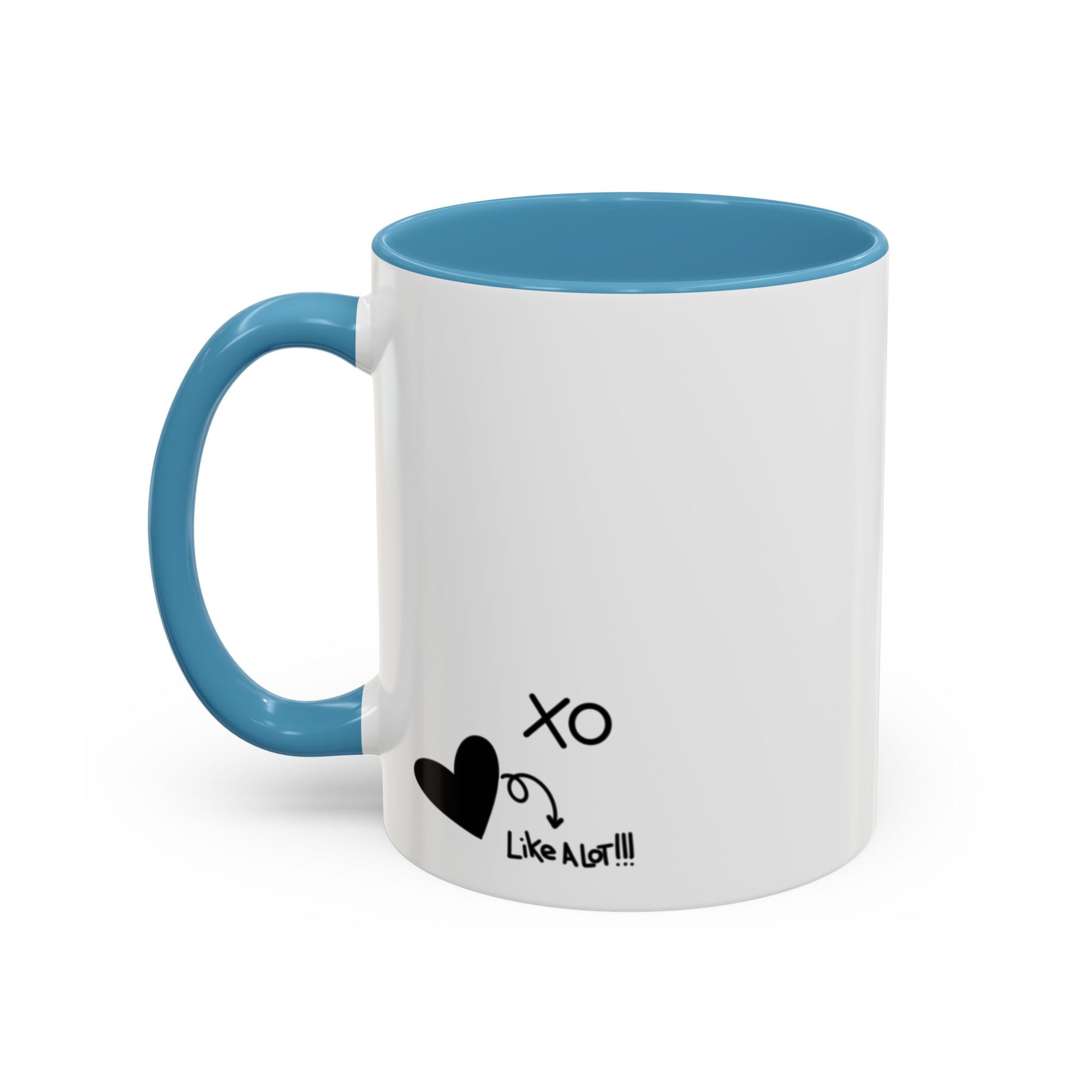 You are loved. Like a lot! Heart Mug (11oz and 15oz)