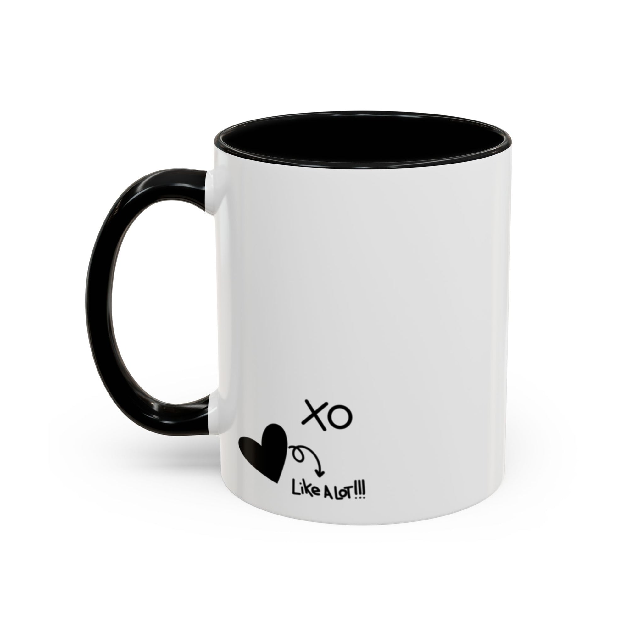 You are loved. Like a lot! Heart Mug (11oz and 15oz)