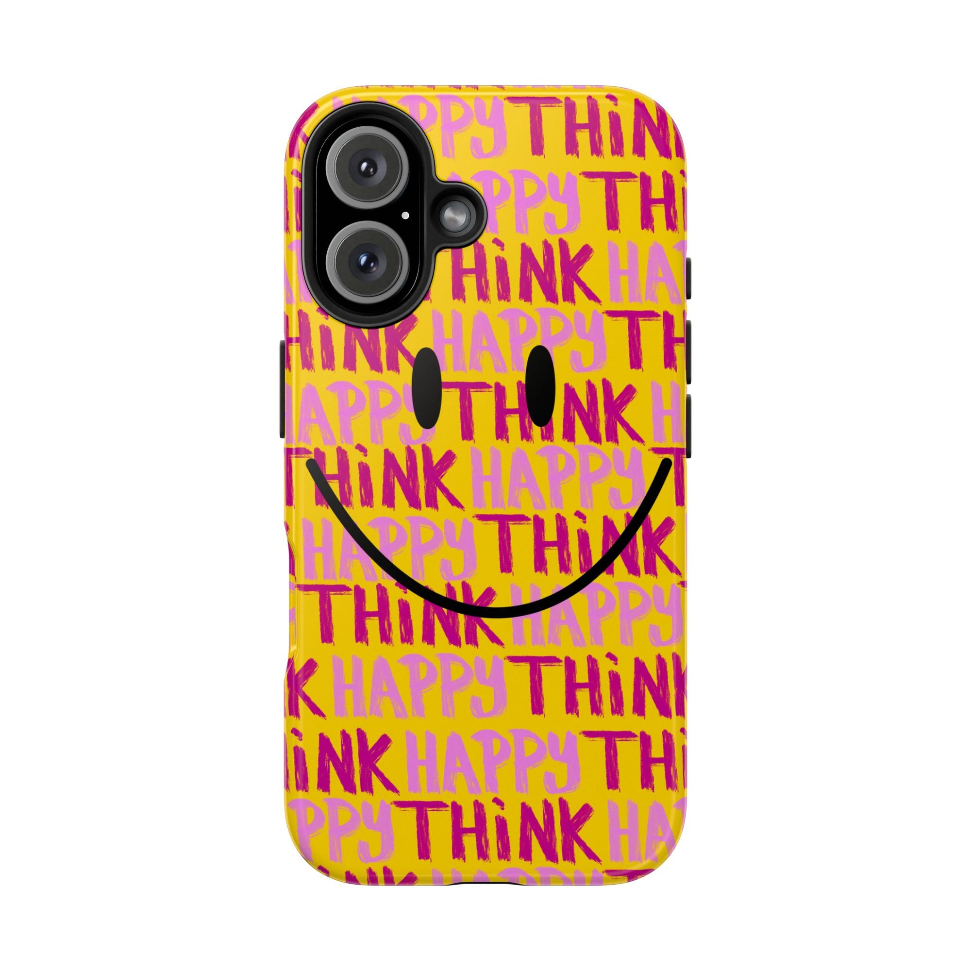 'Think Happy' Phone Case
