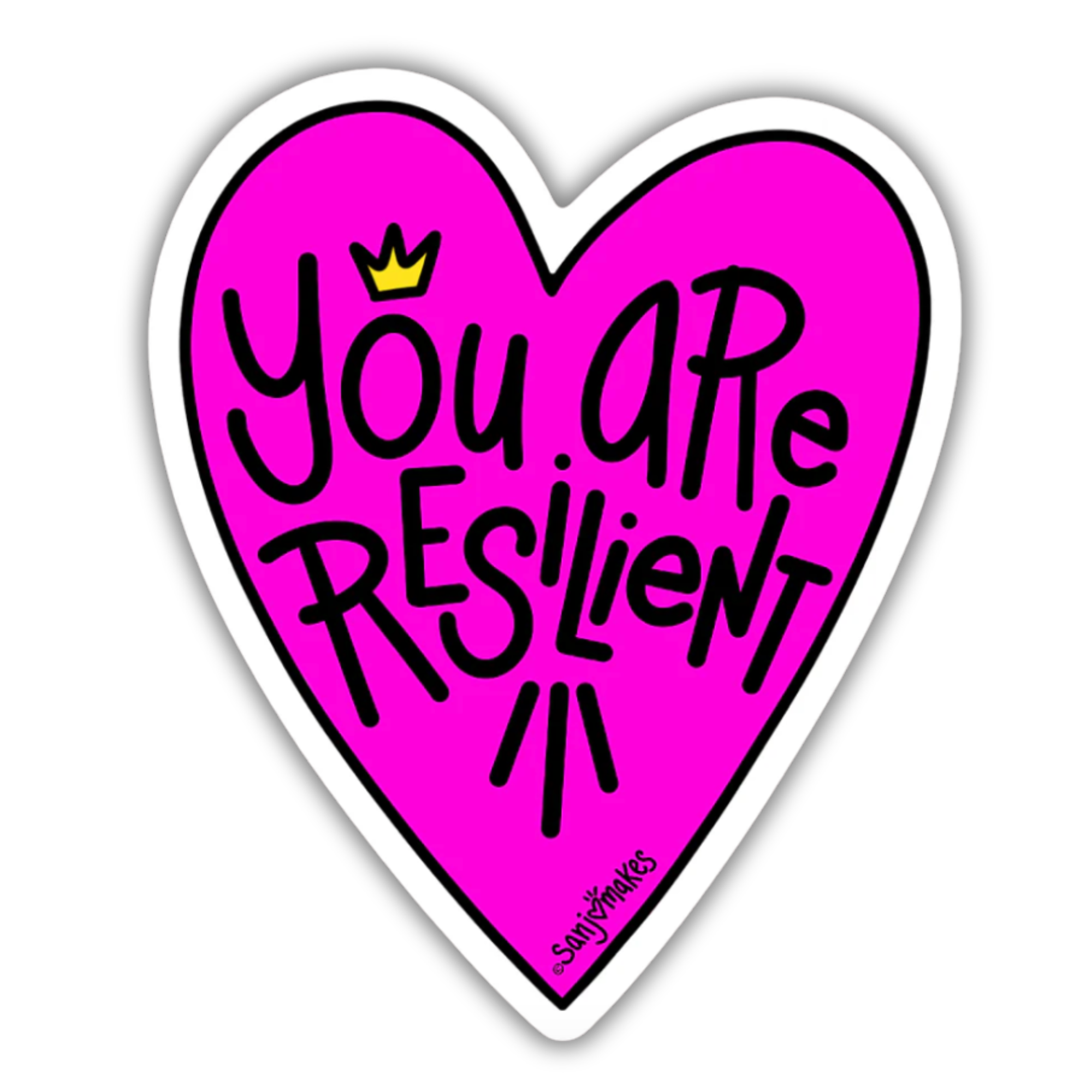 You Are Resilient Sticker