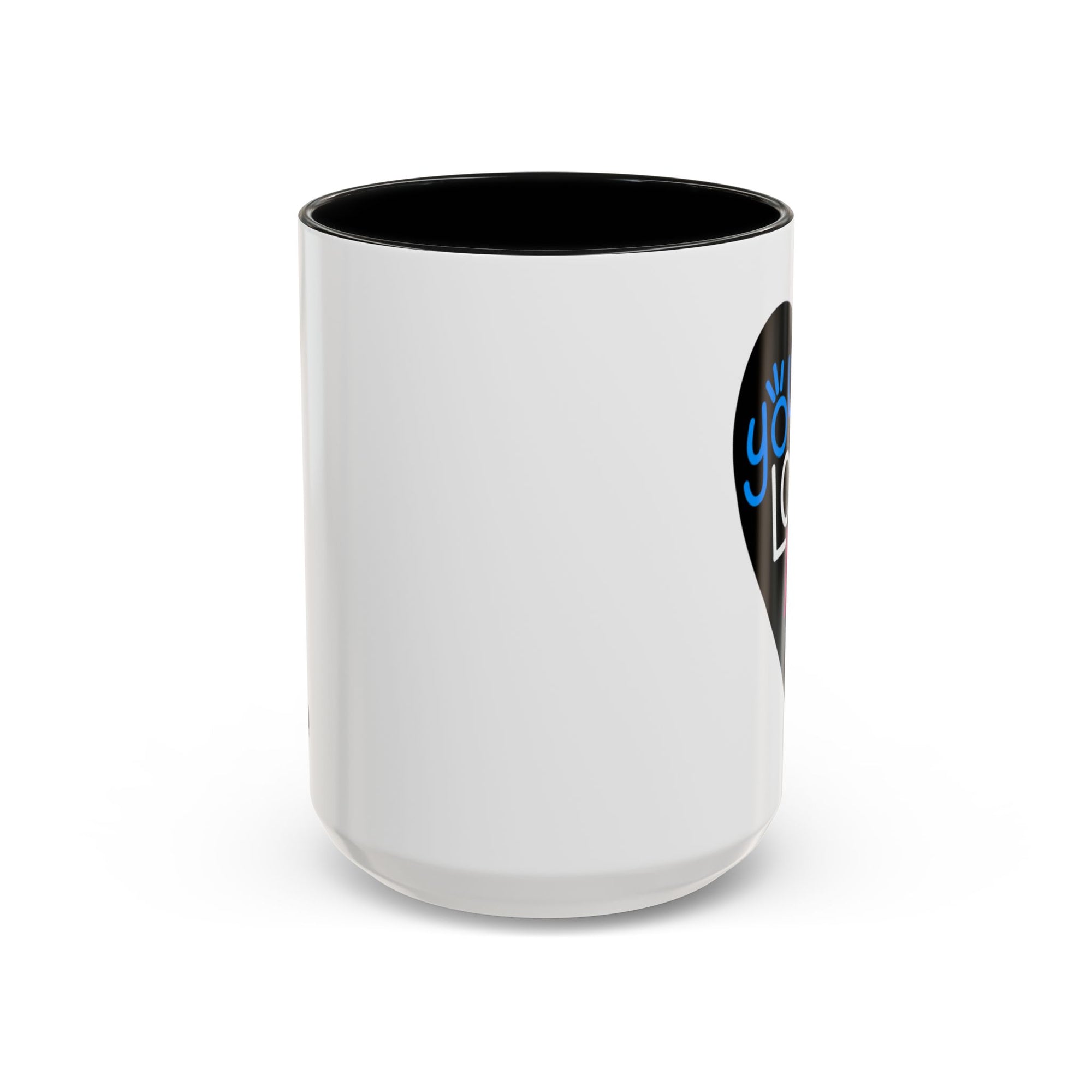 You are loved. Like a lot! Heart Mug (11oz and 15oz)