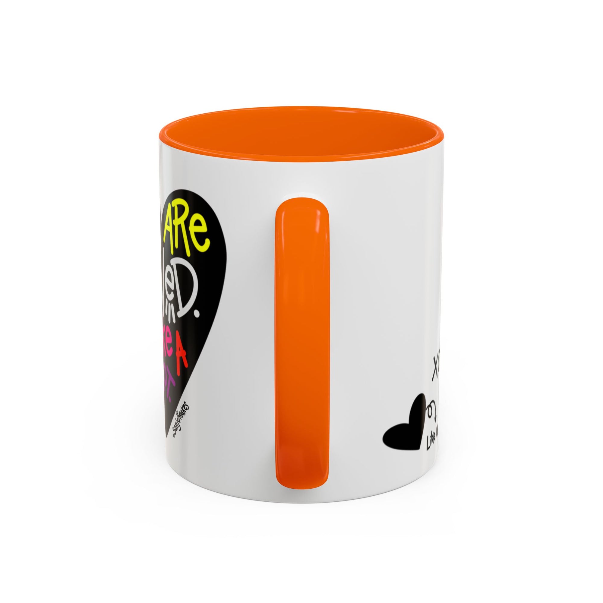 You are loved. Like a lot! Heart Mug (11oz and 15oz)