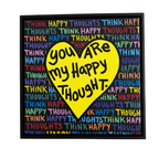 You Are My Happy Thought - Multi-Color