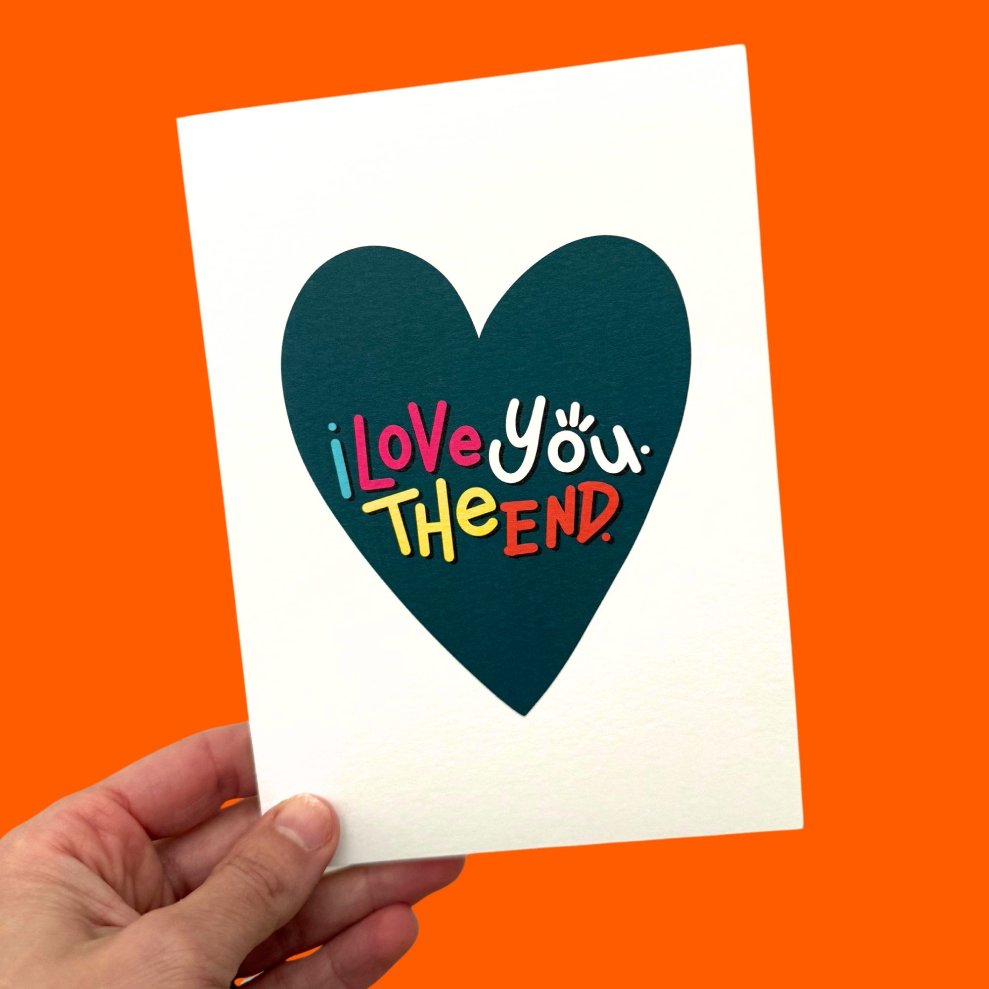 "I Love You. The End." Greeting Card
