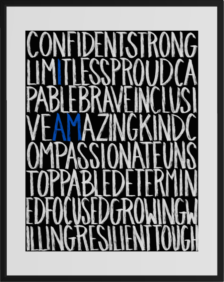 "I Am"  (White/Blue on Balck) 11x14 Print