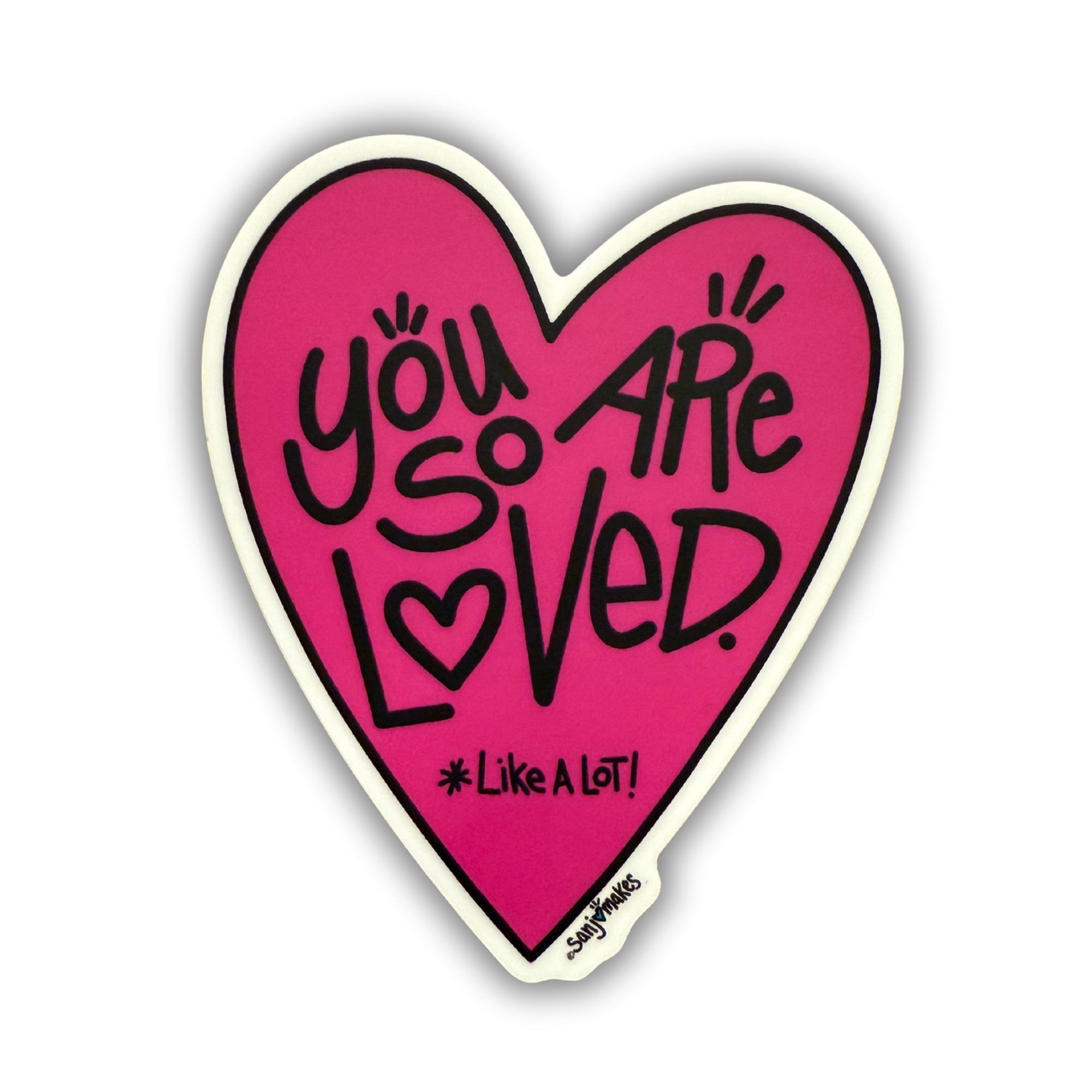 Pink "You Are So Loved" Vinyl Sticker